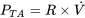 P_{TA}=R \times\dot V P_{TA}=R \times\dot V